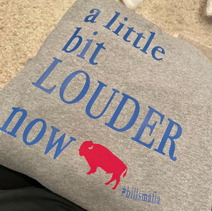 Women's Little Bit Louder Now Sweatshirt