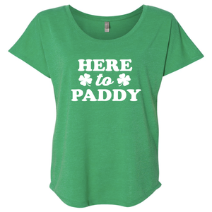 Women's Triblend Here to Paddy Dolman