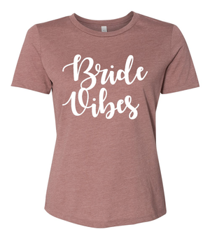 Bride Vibes T-Shirt