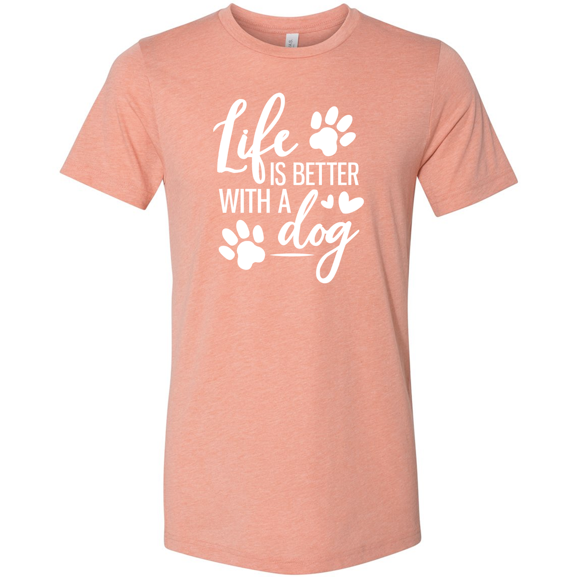 Unisex Life's Better With A Dog T-Shirt