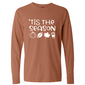 Unisex Tis' The Season Fall Long Sleeve Shirt