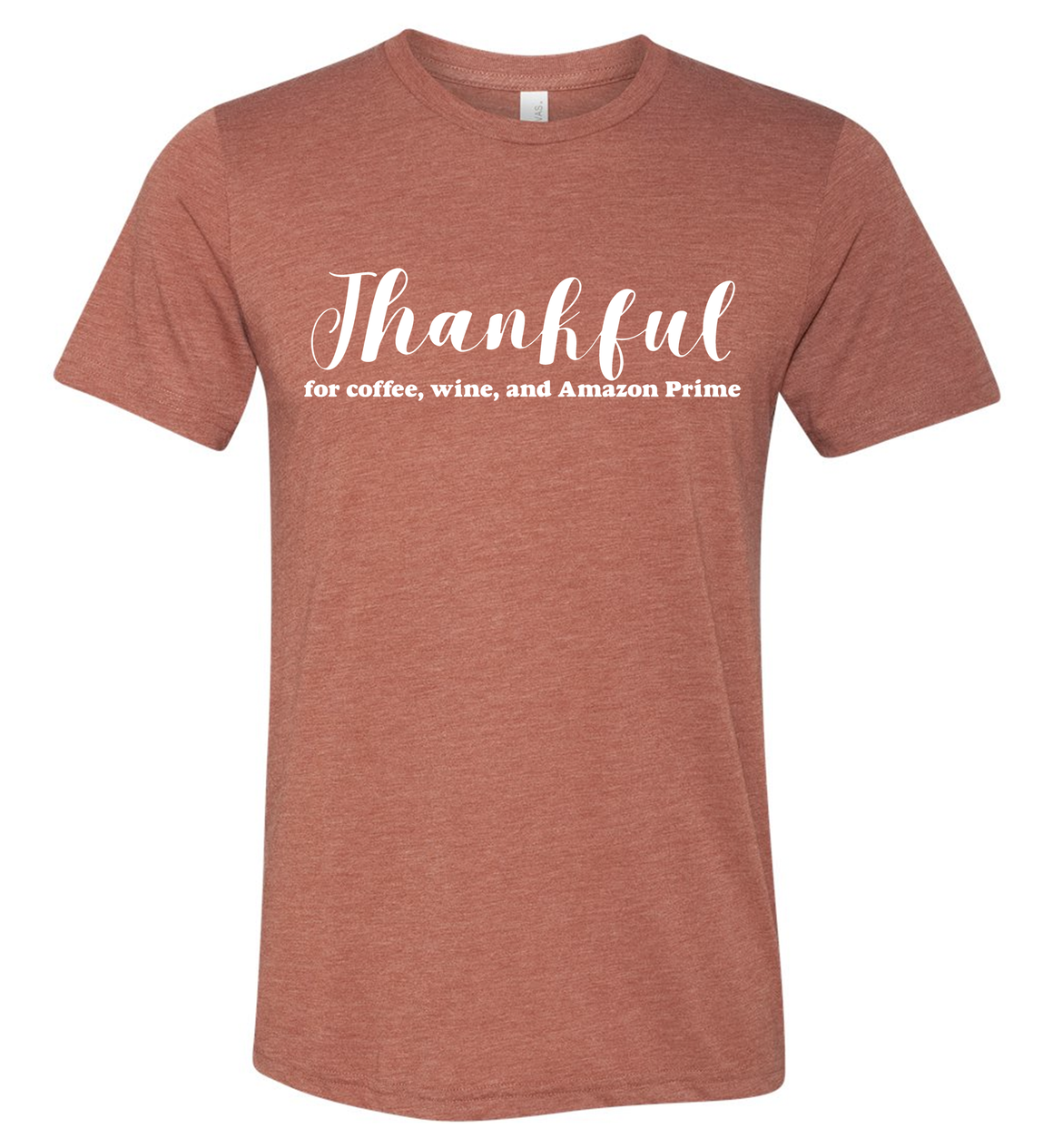 Thankful for Coffee, Wine, and Amazon Prime Unisex T-Shirt